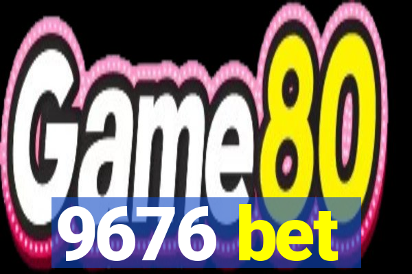 9676 bet